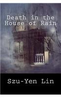 Death in the House of Rain
