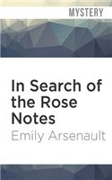 In Search of the Rose Notes