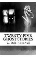 Twenty-Five Ghost Stories