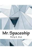 Mr. Spaceship