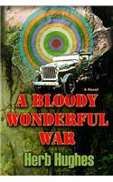 Bloody Wonderful War