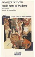 Feu LA Mere De Madame