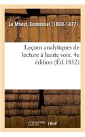 Leçons Analytiques de Lecture À Haute Voix. 4e Édition