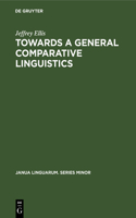 Towards a General Comparative Linguistics