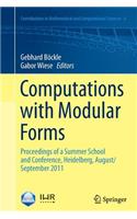 Computations with Modular Forms: Proceedings of a Summer School and Conference, Heidelberg, August/September 2011
