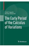 Early Period of the Calculus of Variations