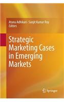 Strategic Marketing Cases in Emerging Markets