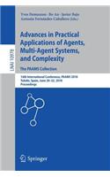 Advances in Practical Applications of Agents, Multi-Agent Systems, and Complexity: The PAAMS Collection
