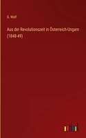 Aus der Revolutionszeit in Österreich-Ungarn (1848-49)