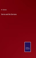 Servia and the Servians
