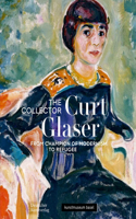 Collector Curt Glaser / Der Sammler Curt Glaser