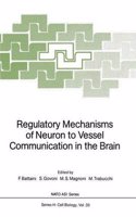 Regulatory Mechanisms of Neuron to Vessel Communication in the Brain