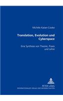 Translation, Evolution und Cyberspace