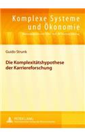 Die Komplexitaetshypothese Der Karriereforschung