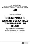 Eine Empirische Analyse Der Anreize Zur Informellen Pflege