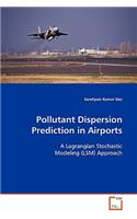 Pollutant Dispersion Prediction in Airports