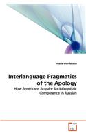 Interlanguage Pragmatics of the Apology