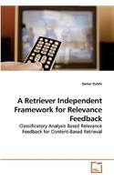 A Retriever Independent Framework for Relevance Feedback