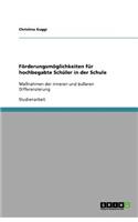 Förderungsmöglichkeiten für hochbegabte Schüler in der Schule