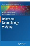 Behavioral Neurobiology of Aging