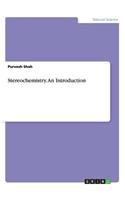 Stereochemistry. An Introduction