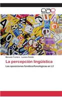 La percepción lingüística