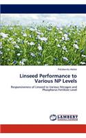 Linseed Performance to Various NP Levels