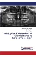 Radiographic Assessment of Oral Health Using Orthopantomogram