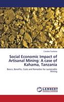 Social Economic Impact of Artisanal Mining: A case of Kahama, Tanzania