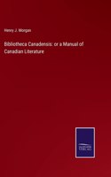 Bibliotheca Canadensis