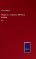 The Life and Adventures of Nicholas Nickleby