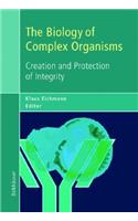 Biology of Complex Organisms: Creation and Protection of Integrity
