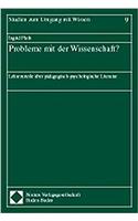 Probleme Mit Der Wissenschaft?