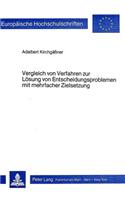 Vergleich Von Verfahren Zur Loesung Von Entscheidungsproblemen Mit Mehrfacher Zielsetzung