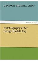 Autobiography of Sir George Biddell Airy