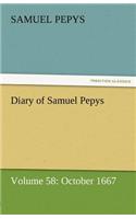 Diary of Samuel Pepys - Volume 58: October 1667(English)