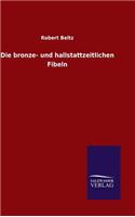 bronze- und hallstattzeitlichen Fibeln