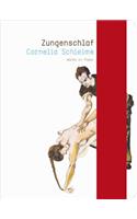 Cornelia Schleime: Zungenschlaf