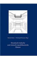 Etruskisch-Italische Und Romisch-Republikanische Hauser