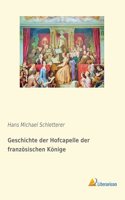 Geschichte der Hofcapelle der franzosischen Konige