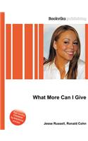 What More Can I Give: (English)
