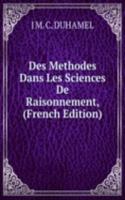 Des Methodes Dans Les Sciences De Raisonnement, (French Edition)