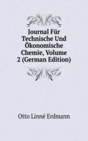 Journal Fur Technische Und Okonomische Chemie, Volume 2 (German Edition)