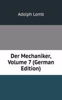 Der Mechaniker, Volume 7 (German Edition)