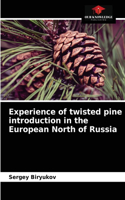 Experience of twisted pine introduction in the European North of Russia