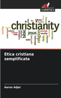 Etica cristiana semplificata