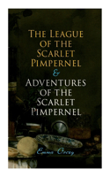 The League of the Scarlet Pimpernel & Adventures of the Scarlet Pimpernel