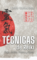 Técnicas de Reiki: Origen, Análisis, Práctica y Objetivo