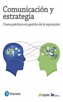 COMUNICACION Y ESTRATEGIA: CASOS PRACTICOS EN GESTION DE LA