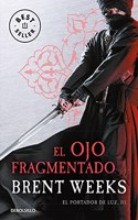 El ojo fragmentado (El Portador de Luz 3)